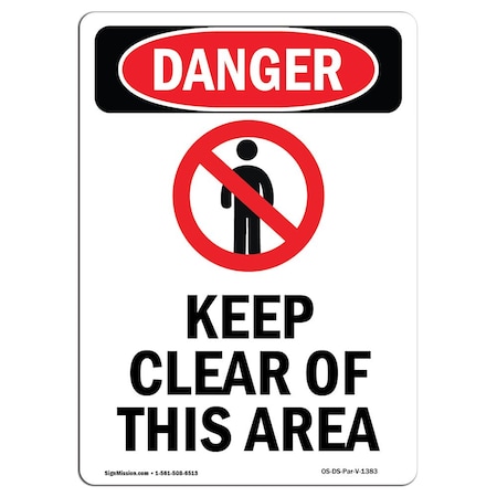 Signmission Safety Sign, OSHA Danger, 24" Height, Keep Clear Of This Area, Portrait OS-DS-D-1824-V-1383